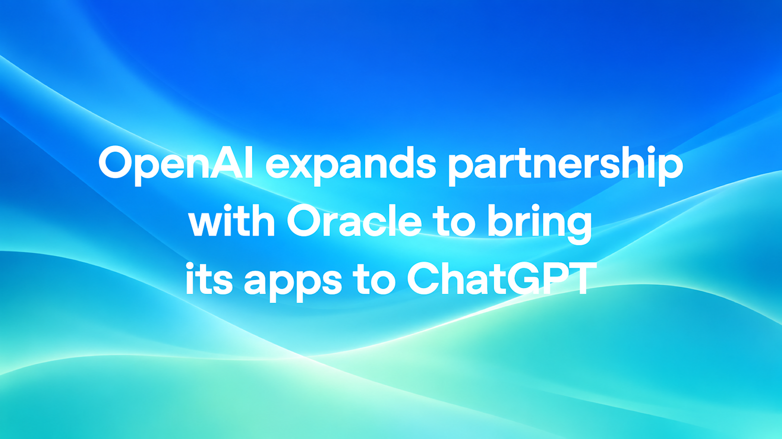 Related image for OpenAI expands its Oracle partnership to bring Oracle apps into ChatGPT