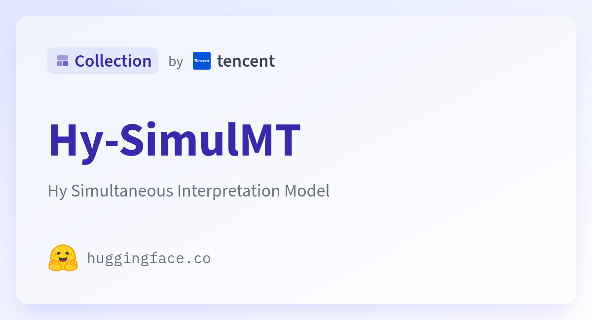 Related image for Tencent HY open sources Hy-SimulMT, a real-time Chinese and English interpreting model