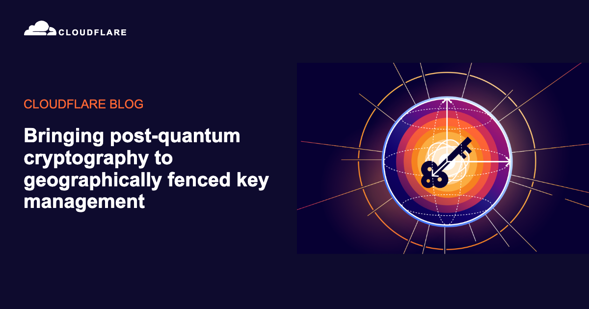 Related image for Cloudflare launches post-quantum Geo Key Manager in closed beta